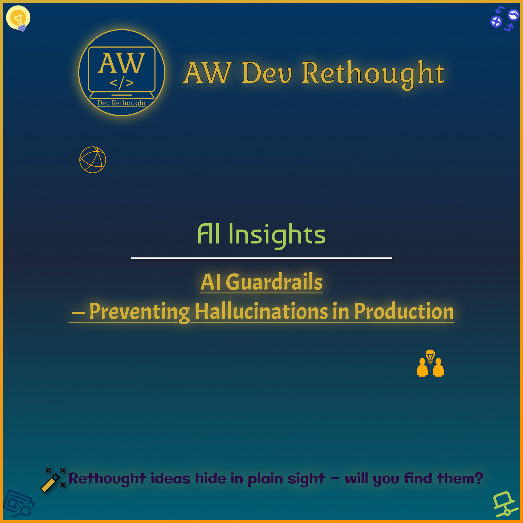 AI Insights: AI Guardrails — Preventing Hallucinations in Production
