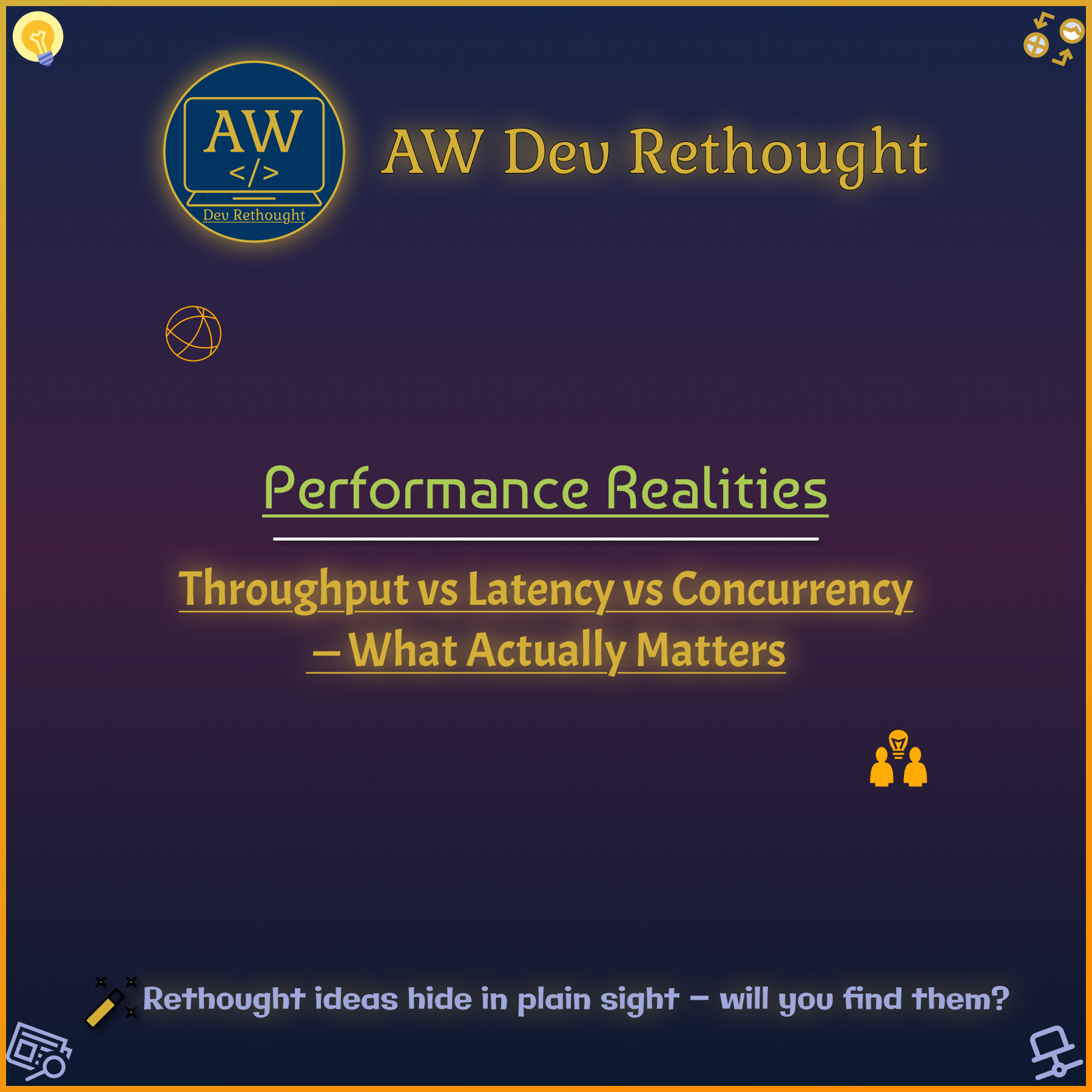 Performance Realities: Throughput vs Latency vs Concurrency — What Actually Matters