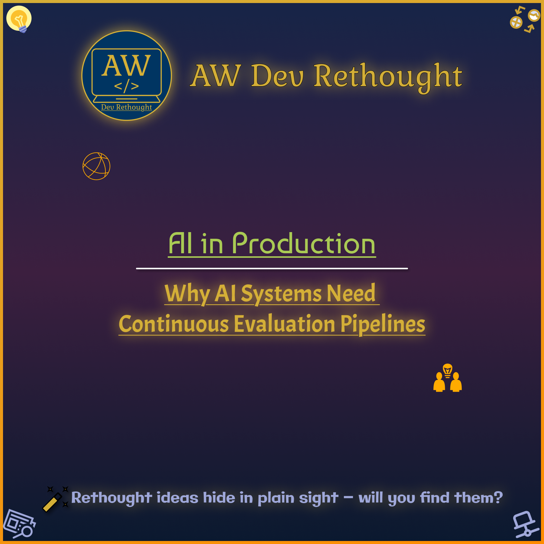 AI in Production: Why AI Systems Need Continuous Evaluation Pipelines