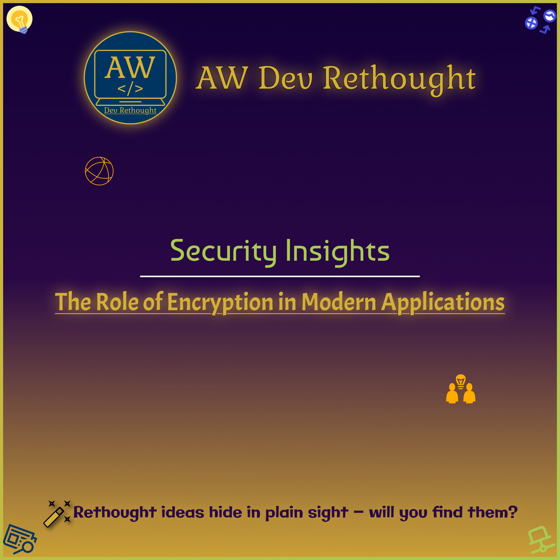 Security Insights: The Role of Encryption in Modern Applications