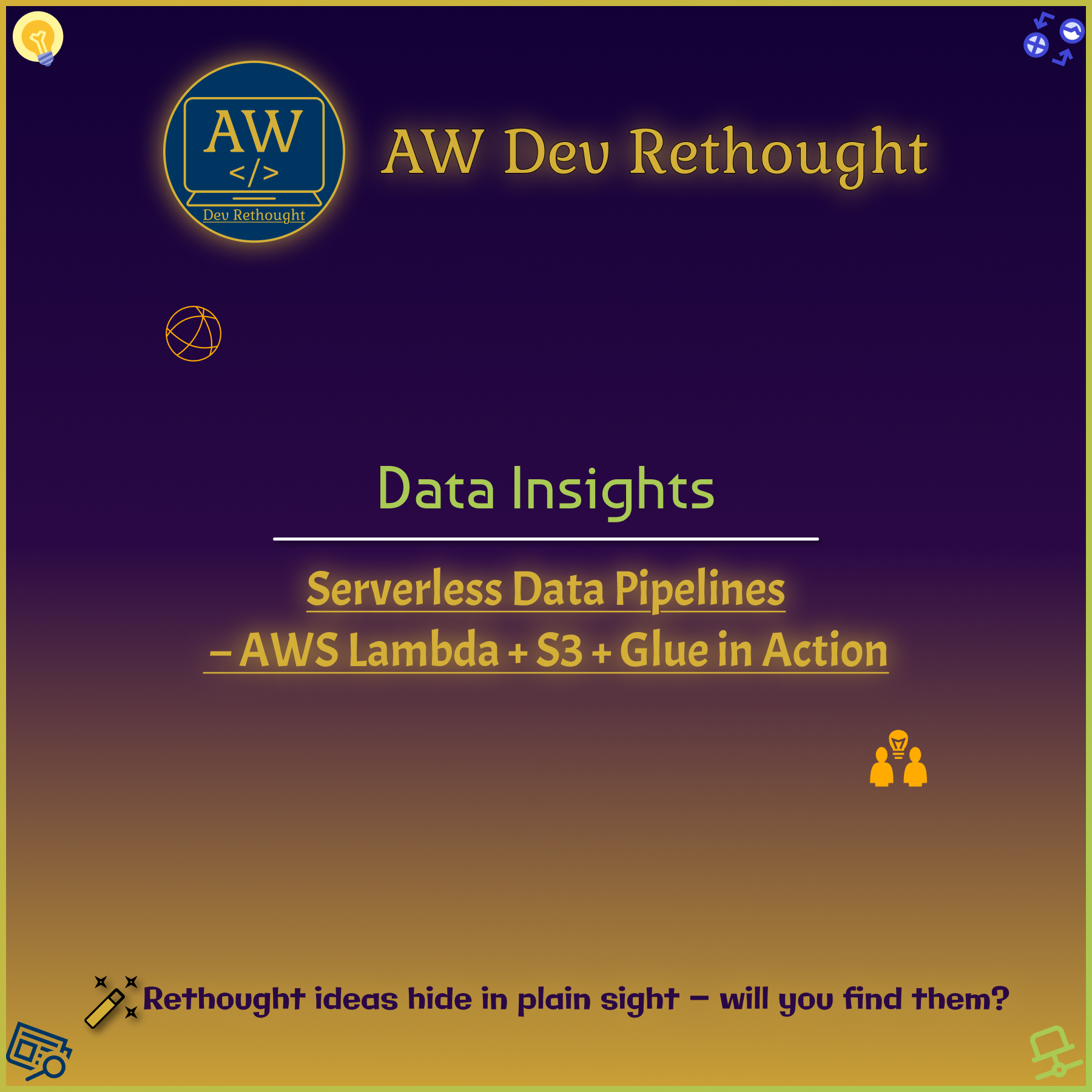 Data Insights: Serverless Data Pipelines – AWS Lambda + S3 + Glue in Action