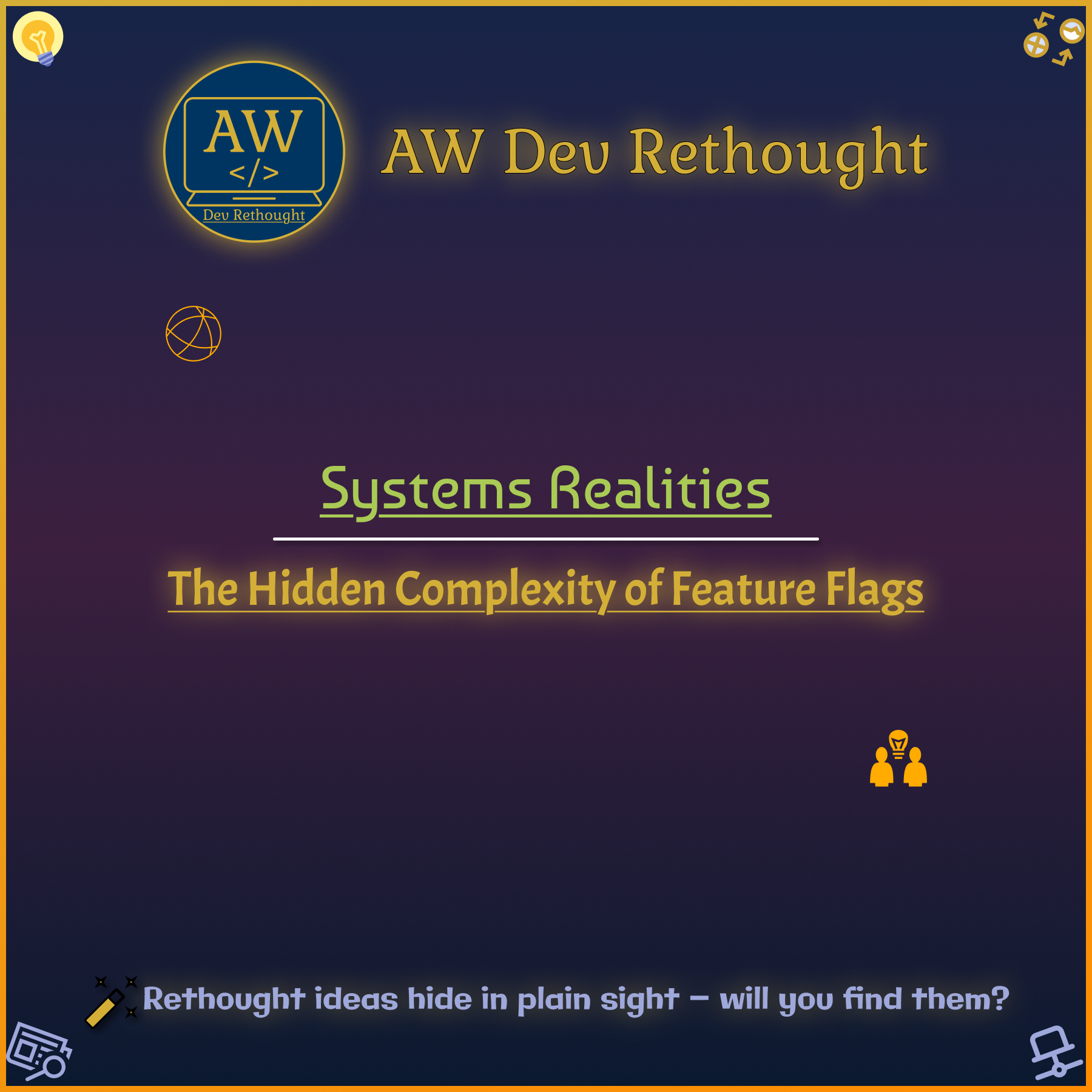 Systems Realities: The Hidden Complexity of Feature Flags
