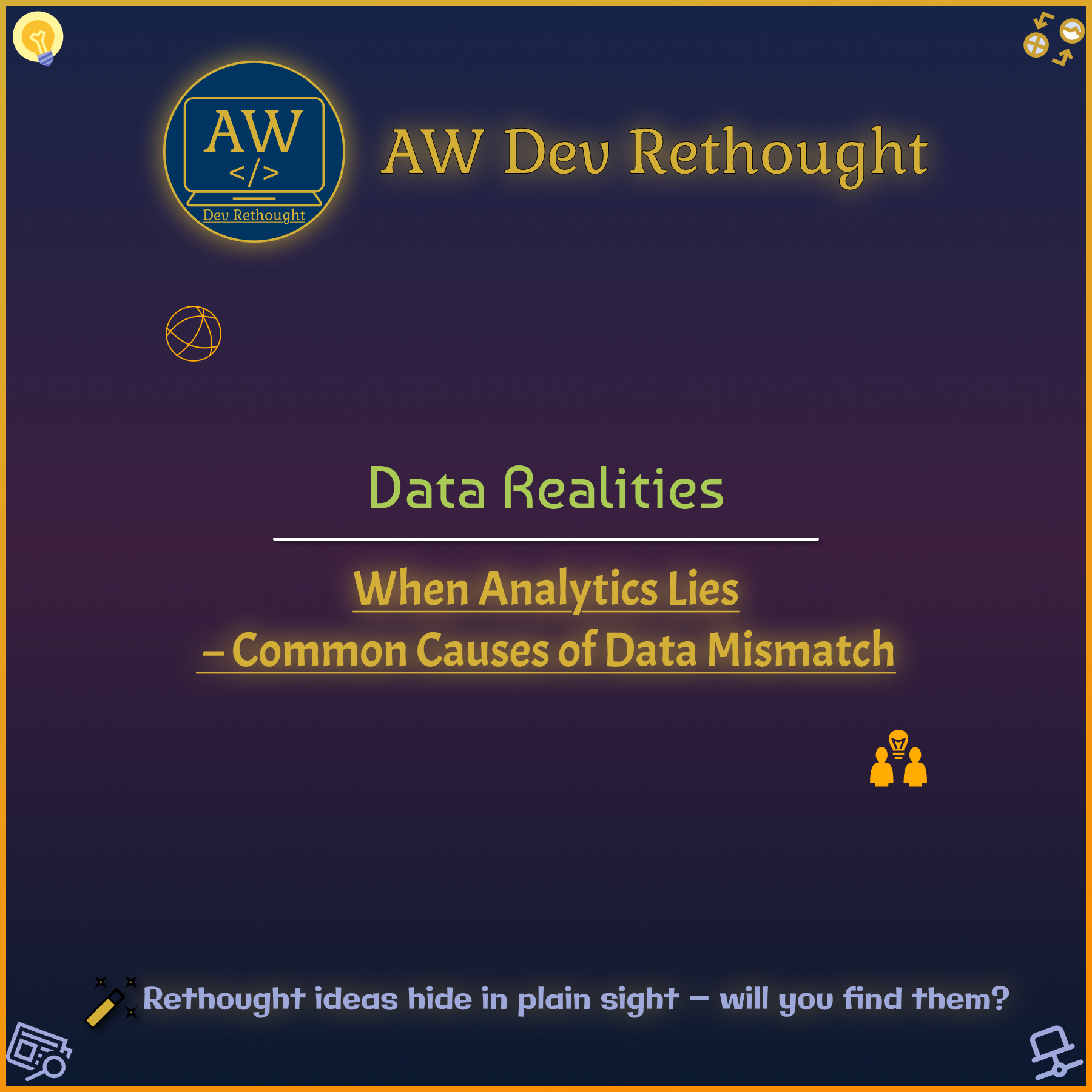 Data Realities: When Analytics Lies – Common Causes of Data Mismatch