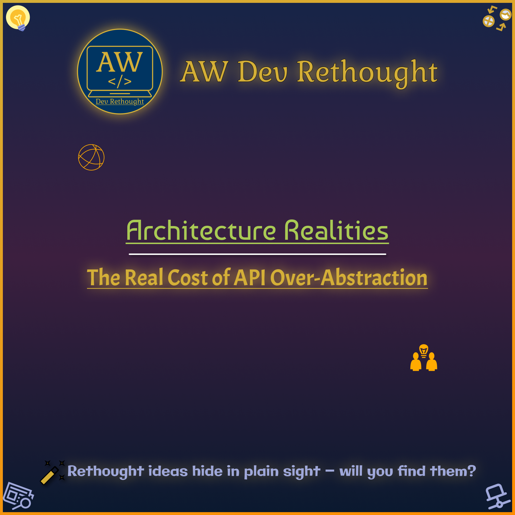 Architecture Realities: The Real Cost of API Over-Abstraction