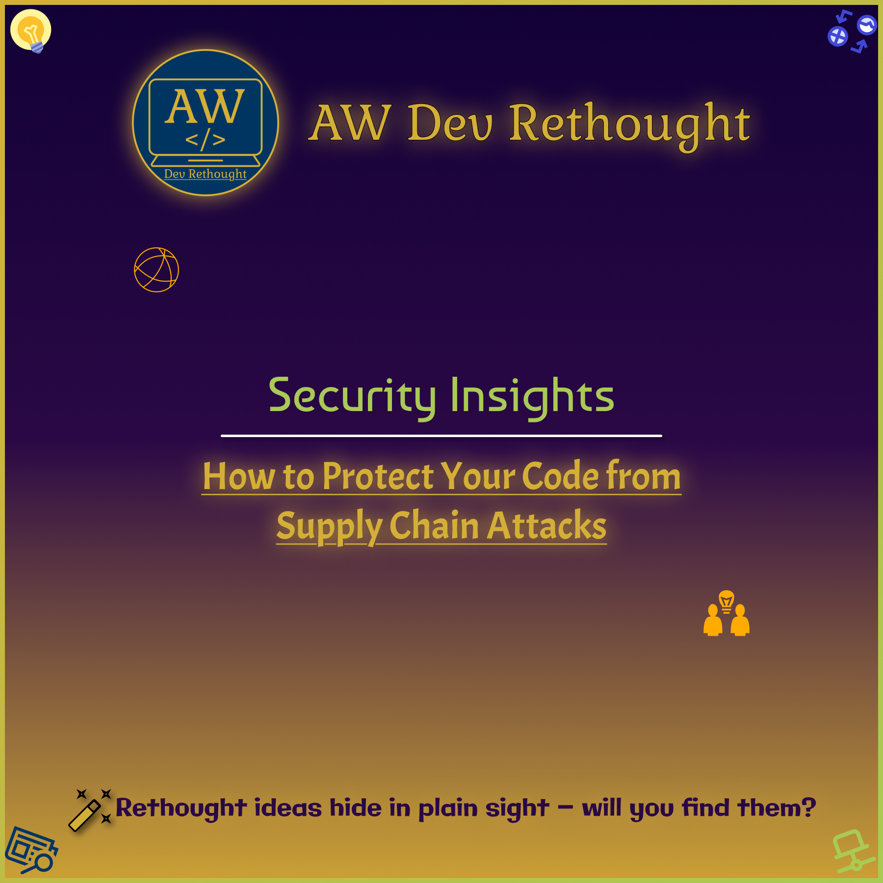 Security Insights: How to Protect Your Code from Supply Chain Attacks