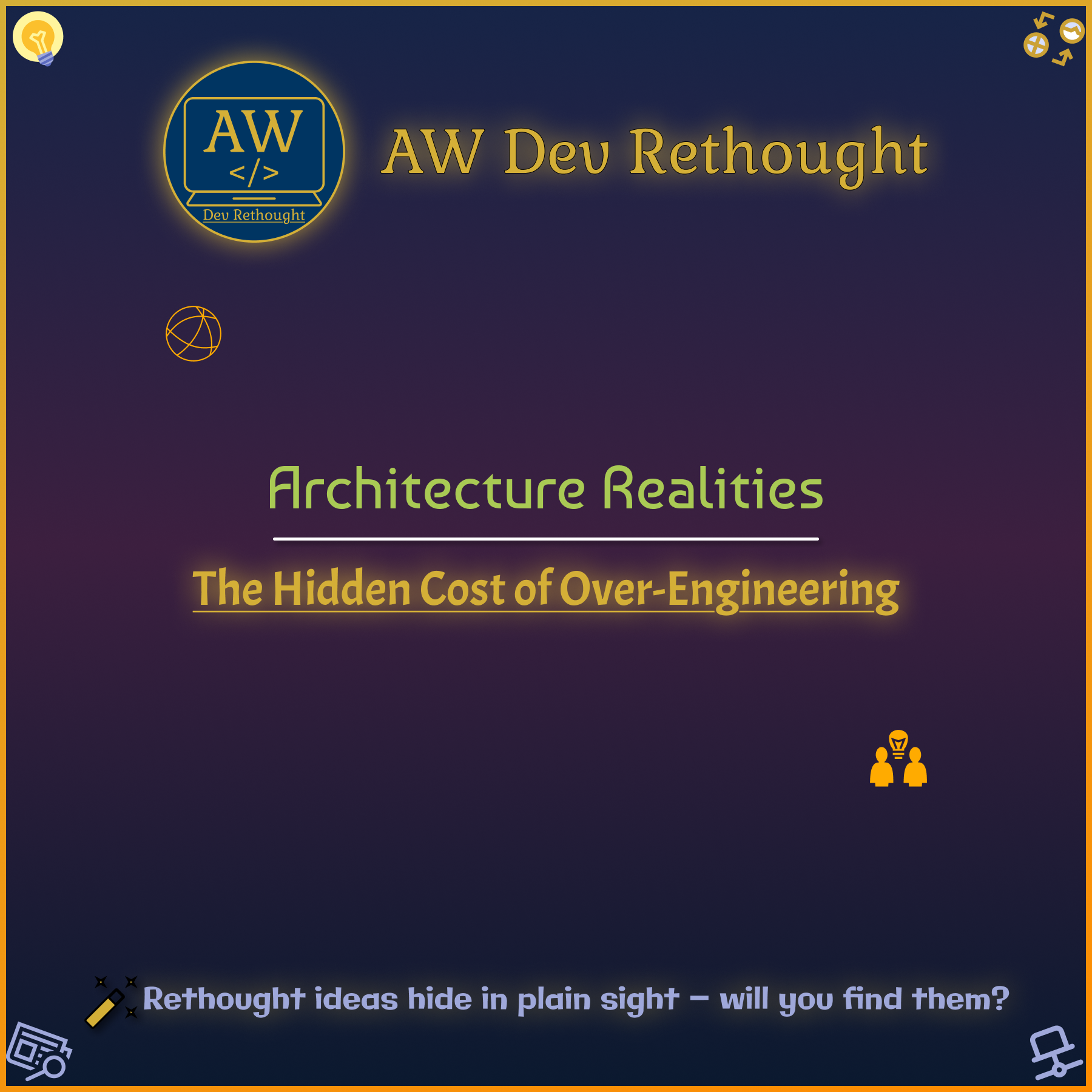 Architecture Realities: The Hidden Cost of Over-Engineering