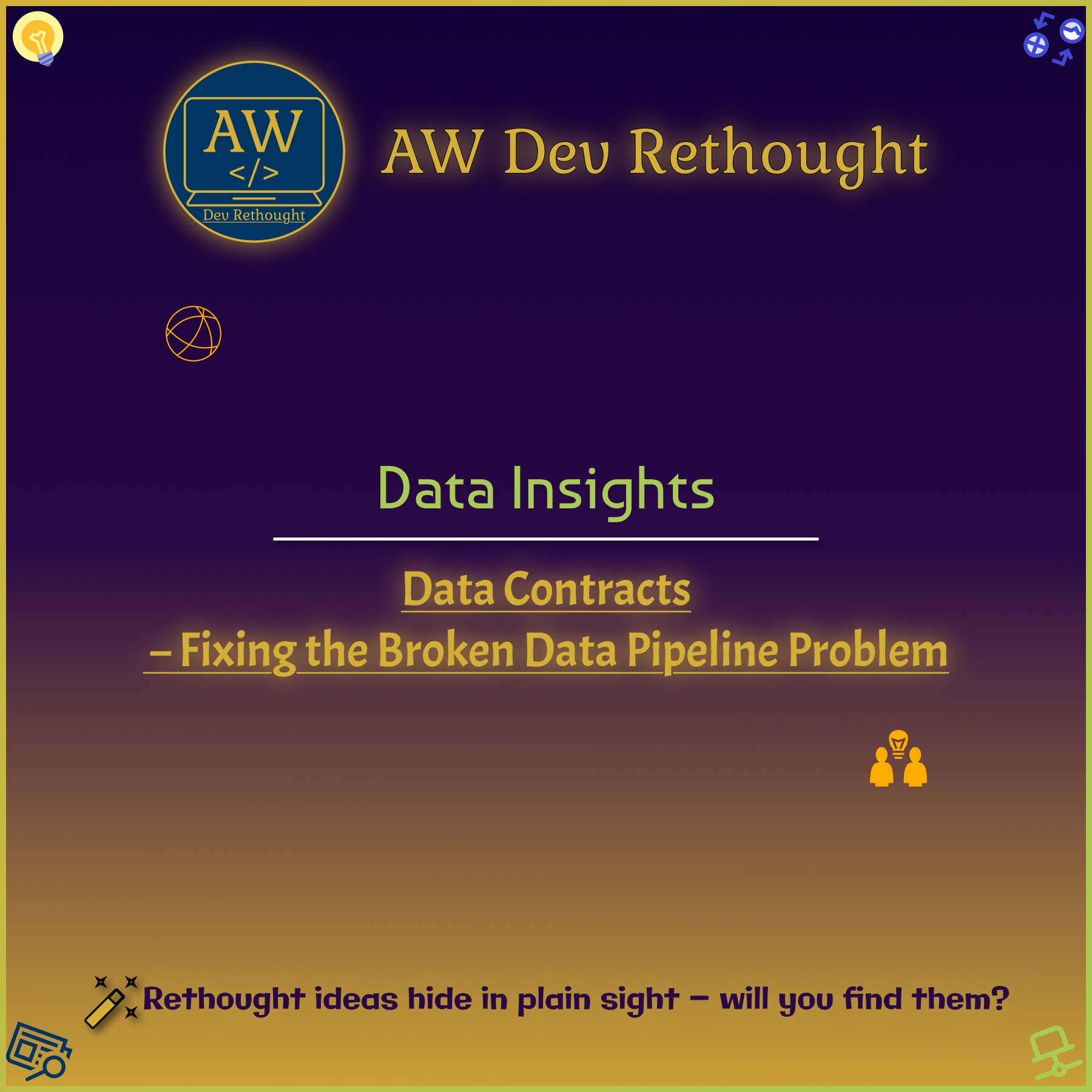 Data Insights: Data Contracts – Fixing the Broken Data Pipeline Problem