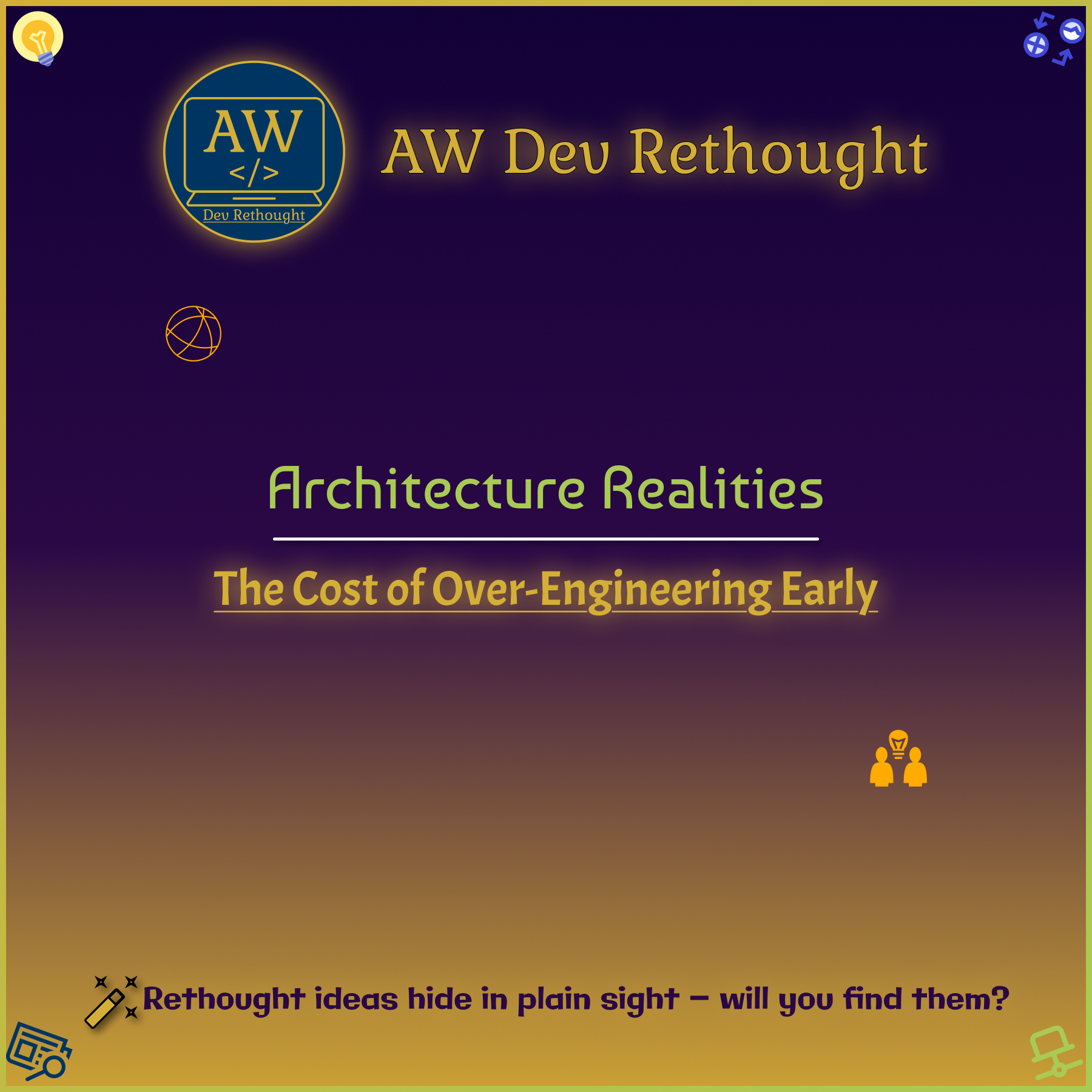 Architecture Realities: The Cost of Over-Engineering Early