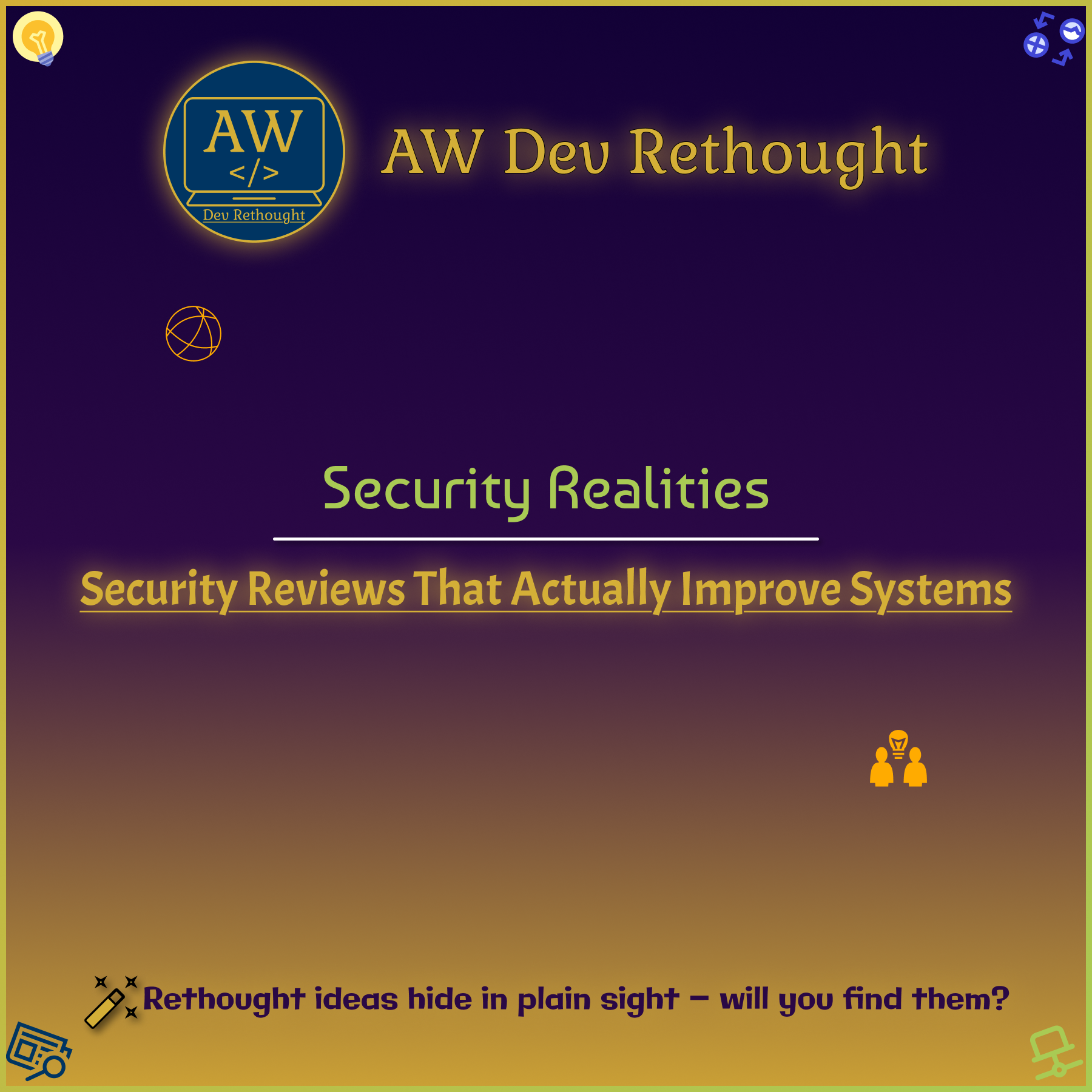 Security Realities: Security Reviews That Actually Improve Systems