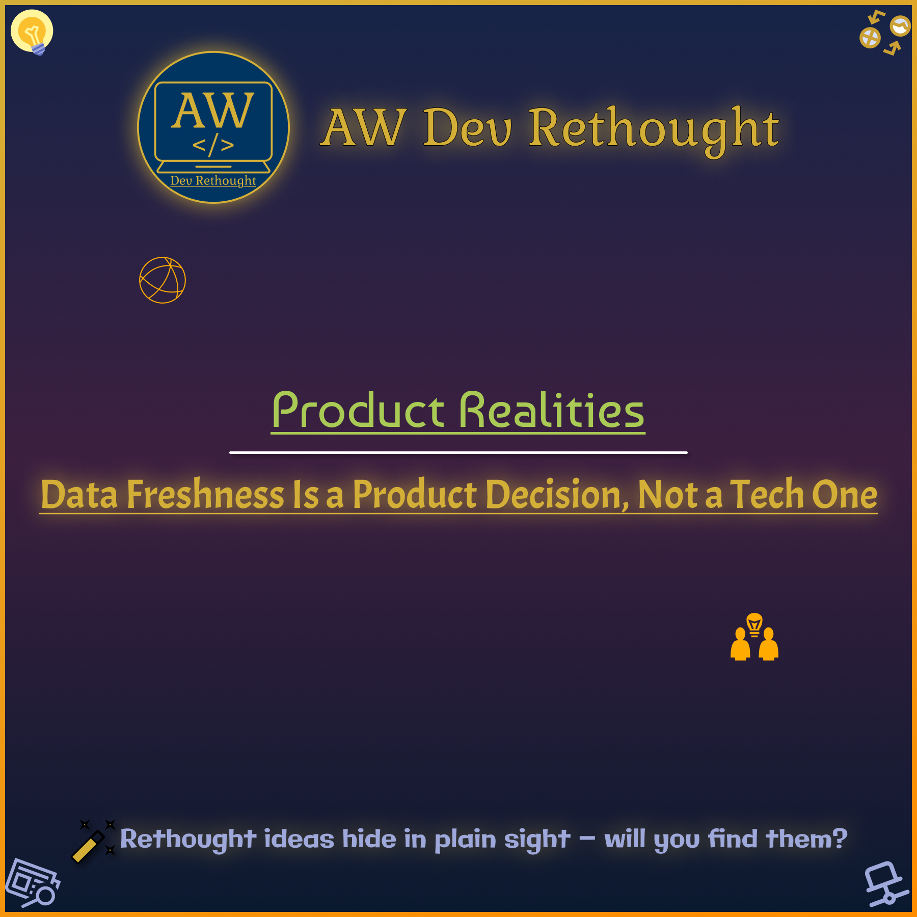 Product Realities: Data Freshness Is a Product Decision, Not a Tech One