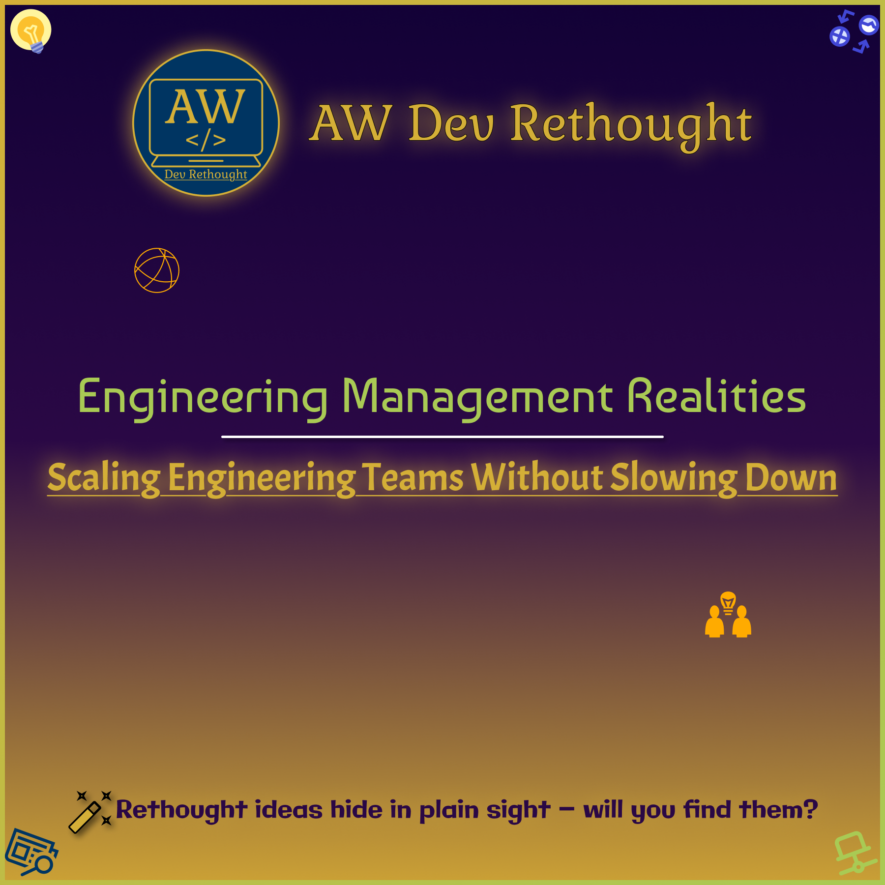 Engineering Management Realities: Scaling Engineering Teams Without Slowing Down