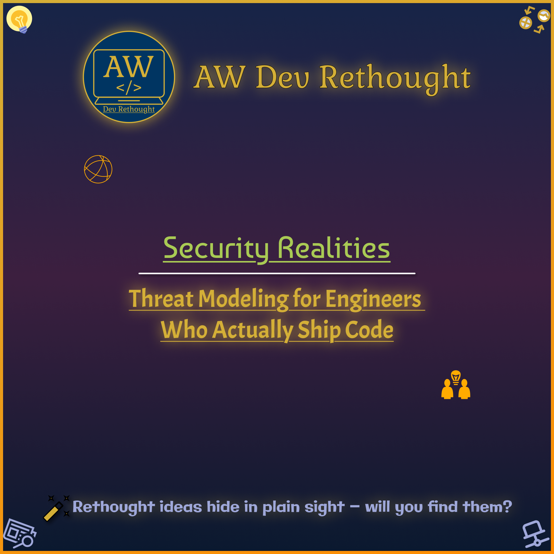 Security Realities: Threat Modeling for Engineers Who Actually Ship Code