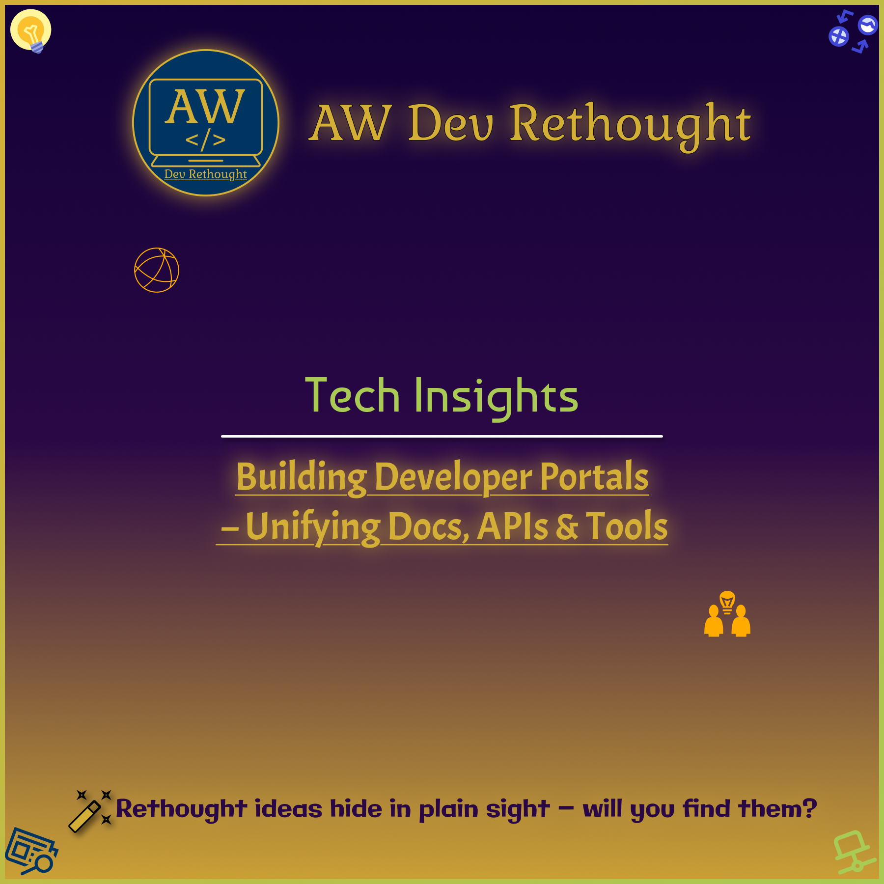 Tech Insights: Building Developer Portals – Unifying Docs, APIs & Tools