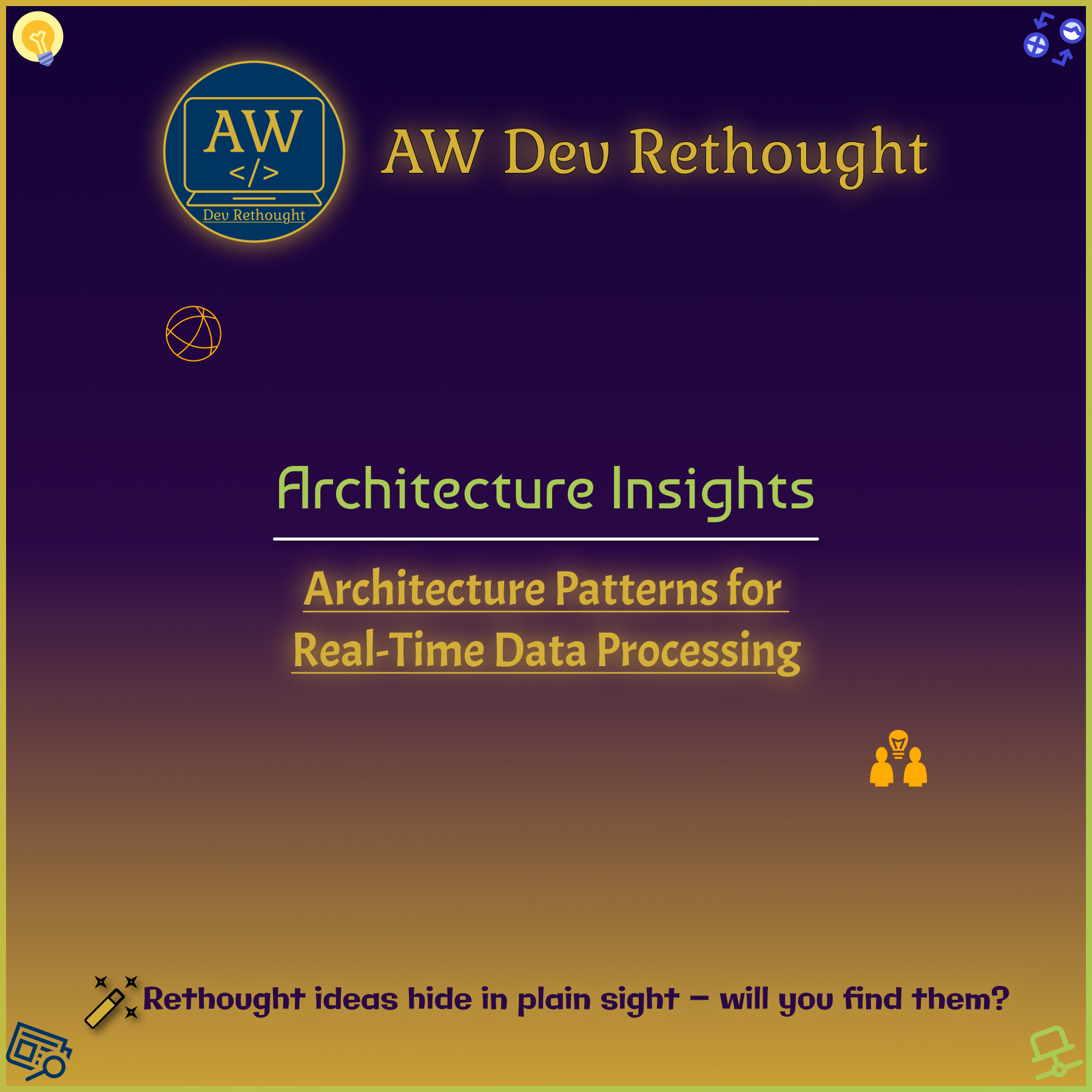 Architecture Insights: Architecture Patterns for Real-Time Data Processing