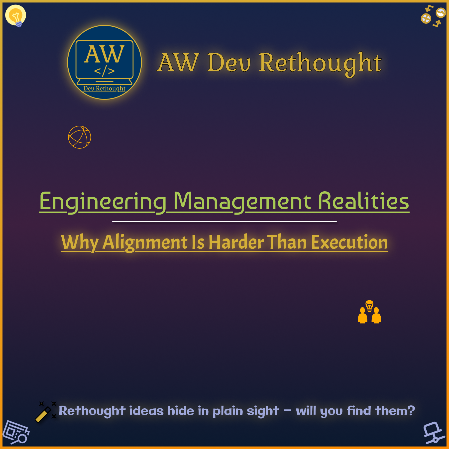 Engineering Management Realities: Why Alignment Is Harder Than Execution