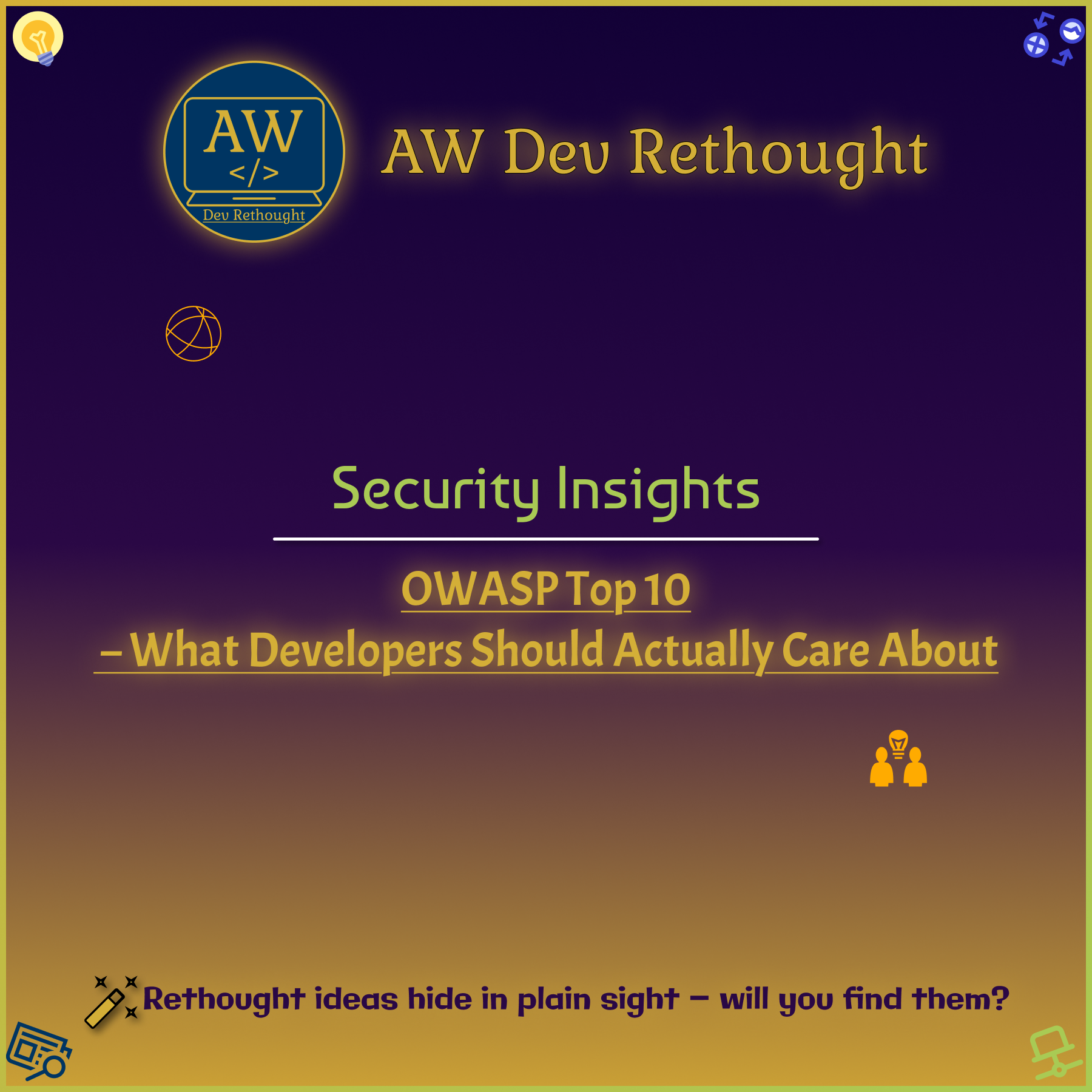 Security Insights: OWASP Top 10 – What Developers Should Actually Care About
