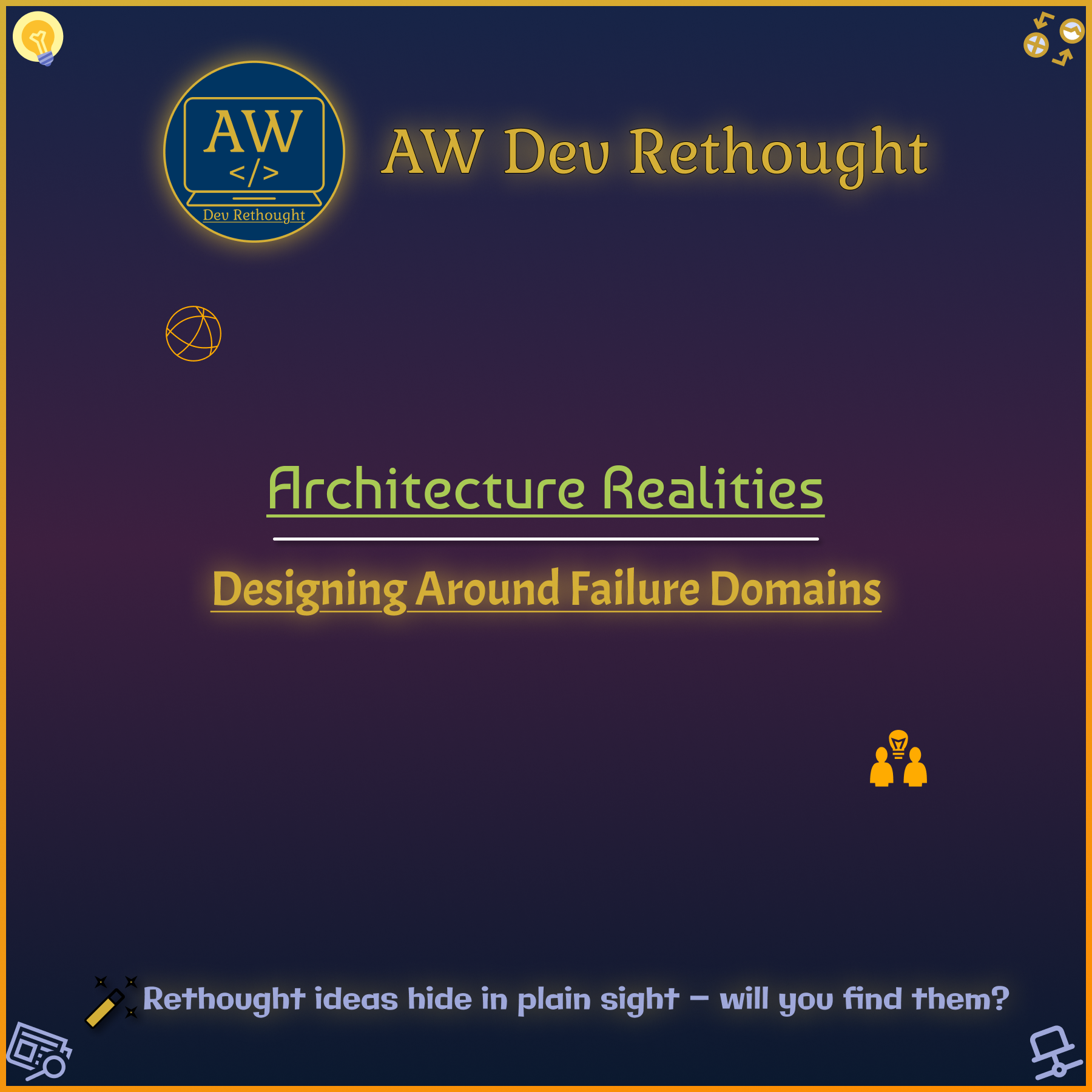 Architecture Realities: Designing Around Failure Domains