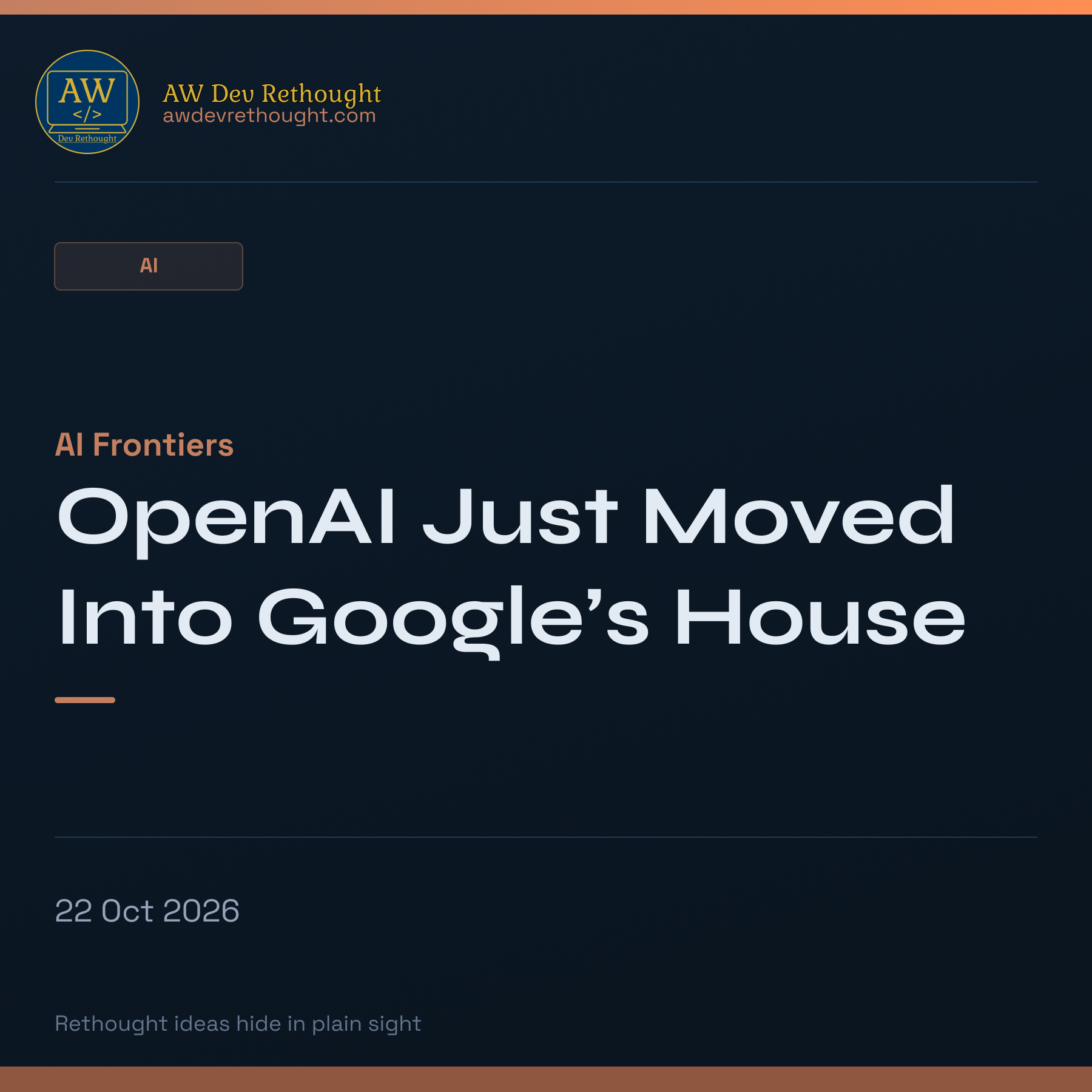 AI Frontiers: OpenAI Just Moved Into Google’s House