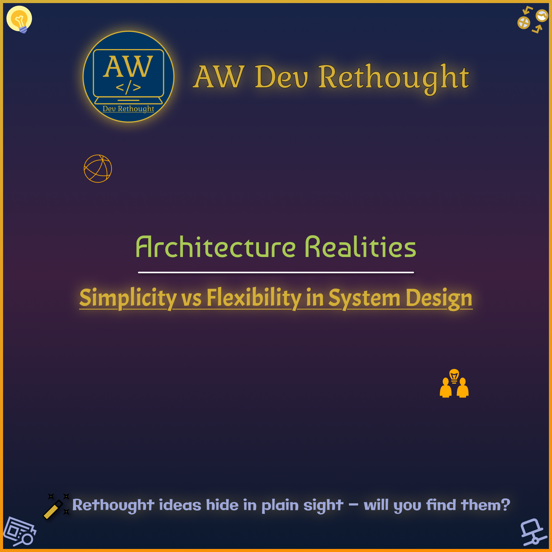 Architecture Realities: Simplicity vs Flexibility in System Design