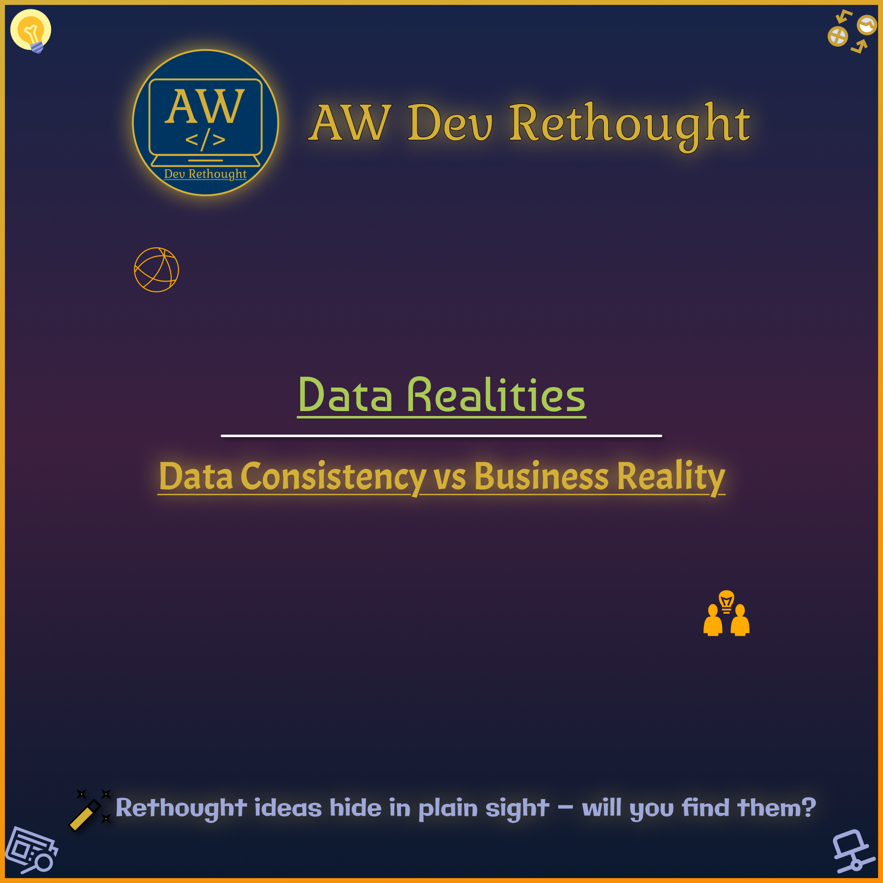 Data Realities: Data Consistency vs Business Reality