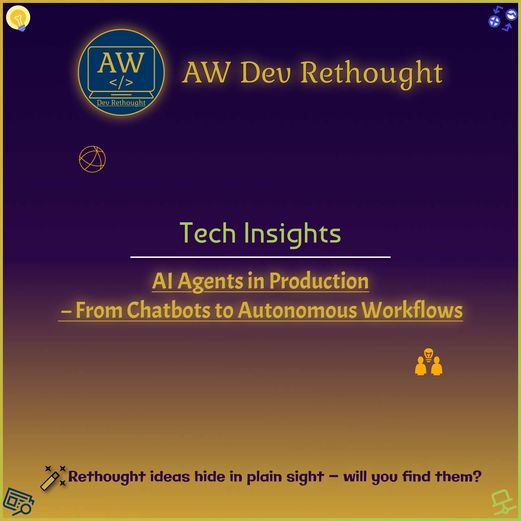 Tech Insights: AI Agents in Production – From Chatbots to Autonomous Workflows