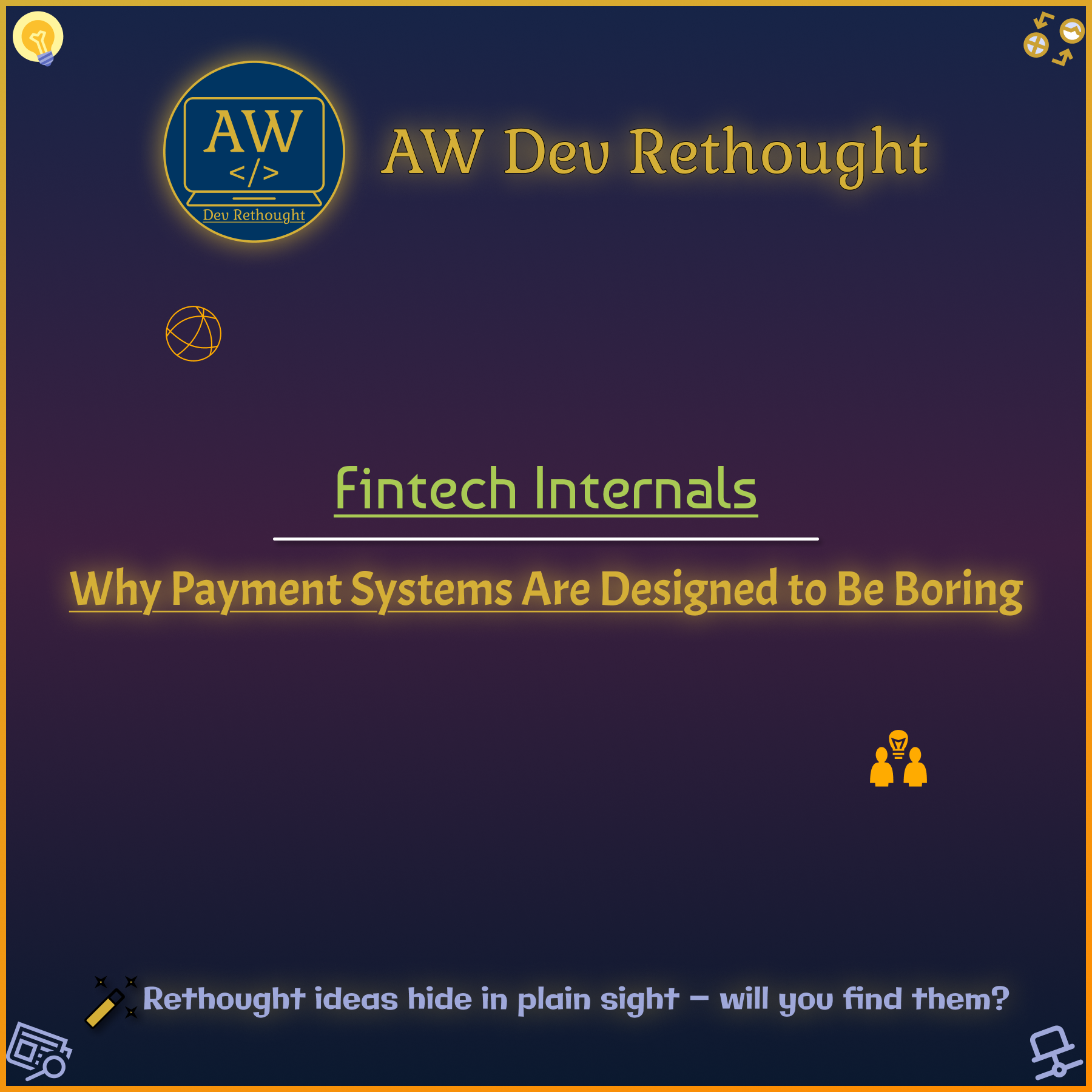 Fintech Internals: Why Payment Systems Are Designed to Be Boring