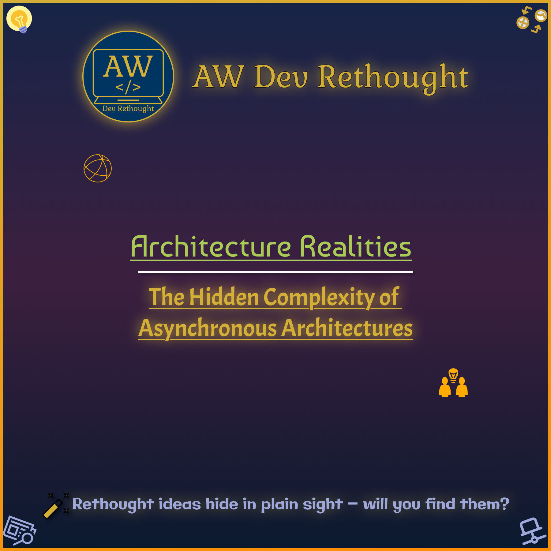 Architecture Realities: The Hidden Complexity of Asynchronous Architectures