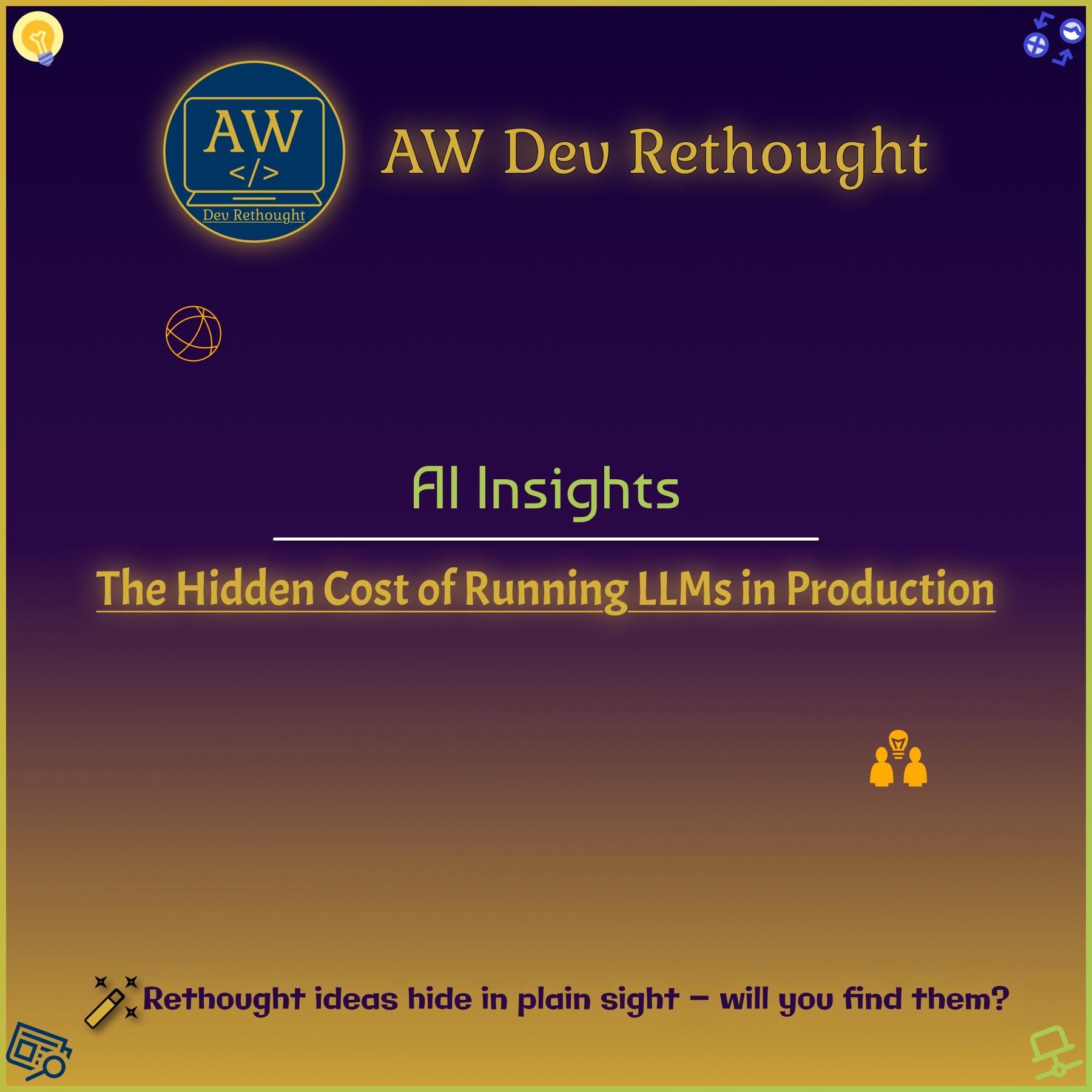 AI Insights: The Hidden Cost of Running LLMs in Production