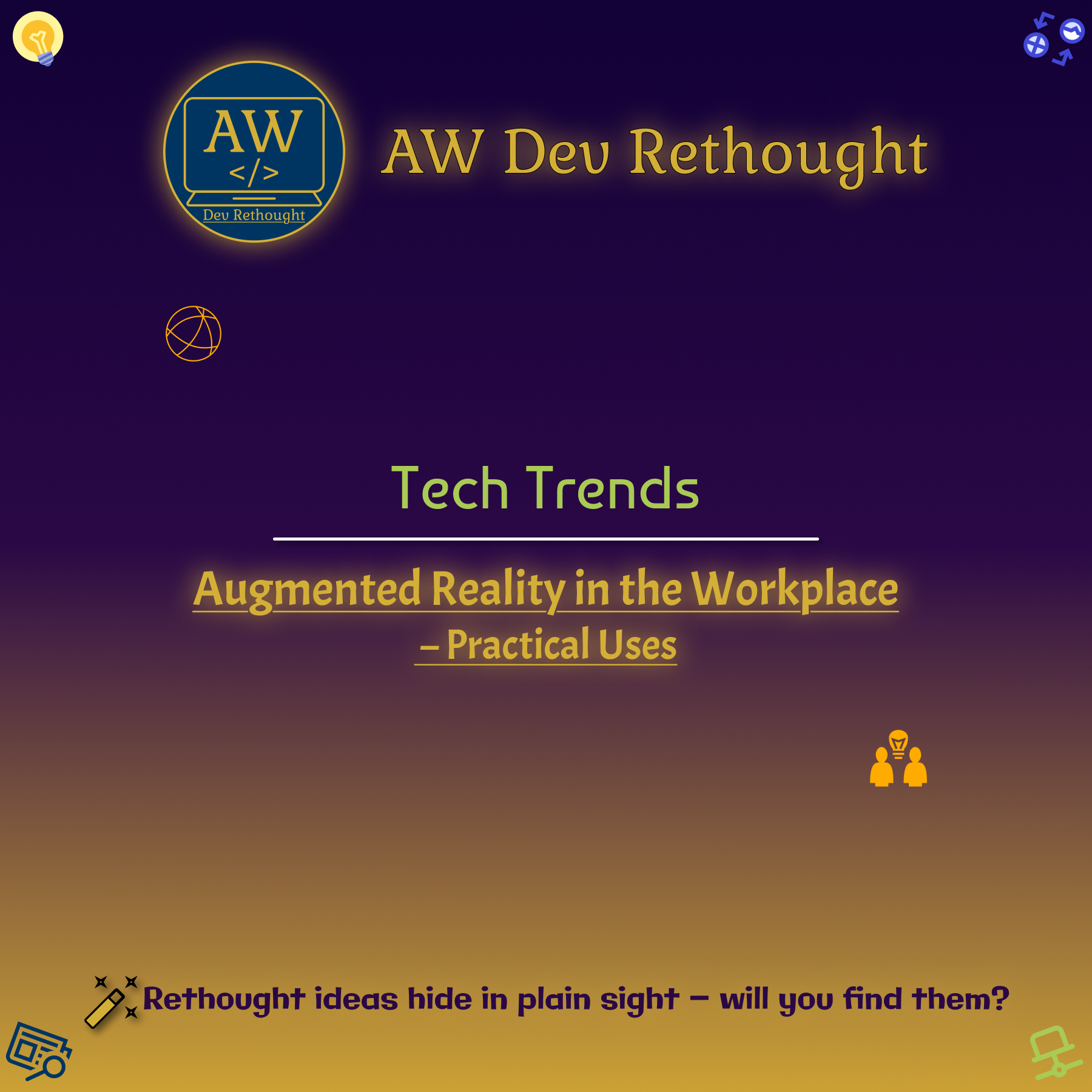 Tech Trends: Augmented Reality in the Workplace – Practical Uses