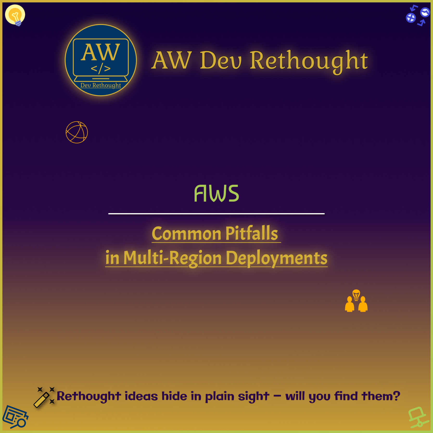 AWS: Common Pitfalls in Multi-Region Deployments