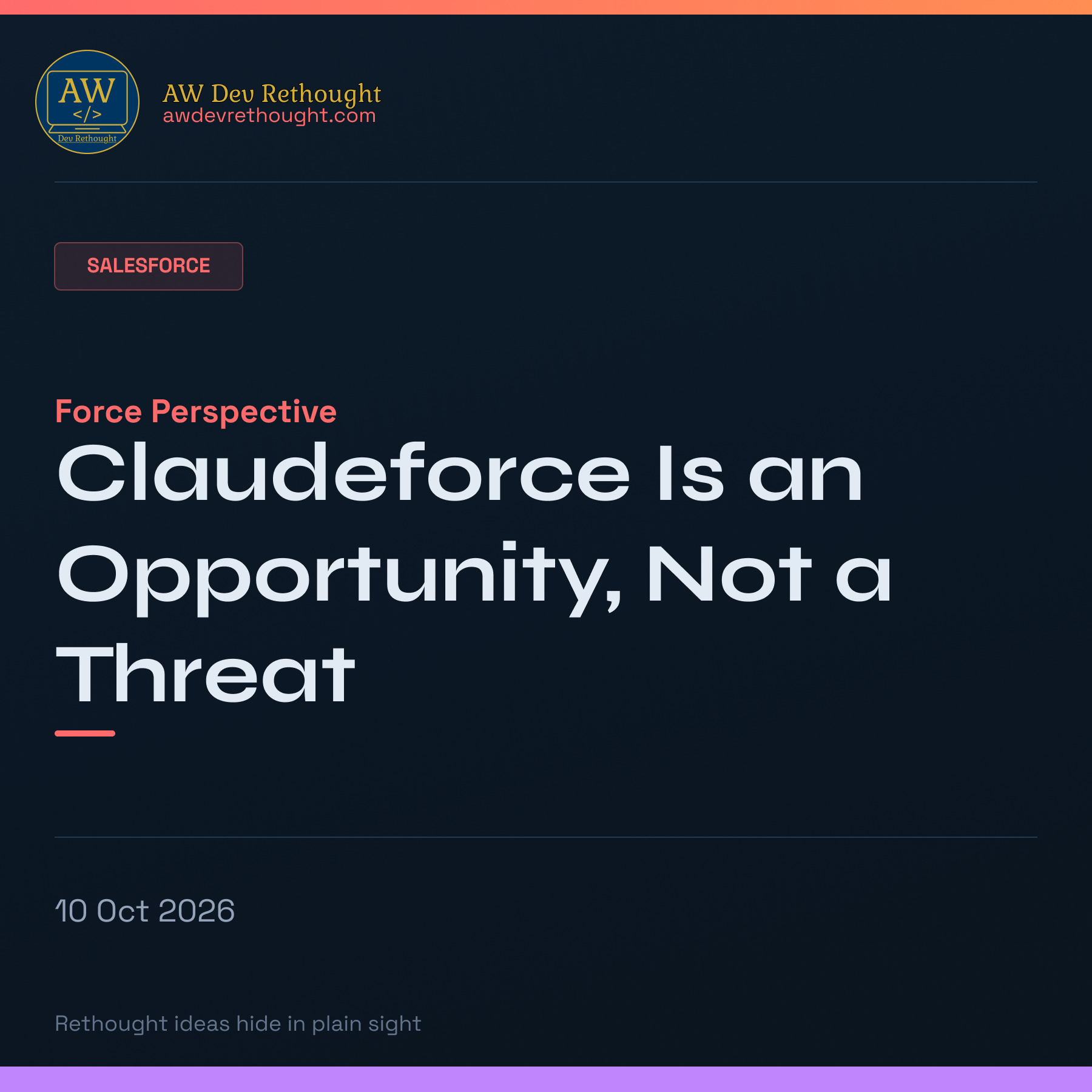 The Rethought — Force Perspective: Claudeforce Is an Opportunity, Not a Threat